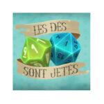 Les Dés en sont Jetés