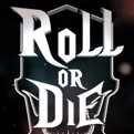 Roll Or Die